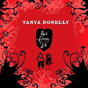 Tanya Donelly: This Hungry Life