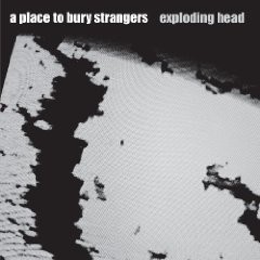 Place to Bury Strangers returns to fuzzy, poppy 80s underground sound