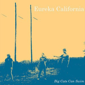 Eureka California delivers a stunner with Big Cats Can Swim