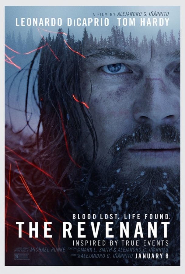 Official promotional poster for The Revenant, released Friday, Jan. 8. The film, along with lead actor Leonardo DiCaprio and director Alexander Iñárritu, is considered a frontrunner for the Oscars.
