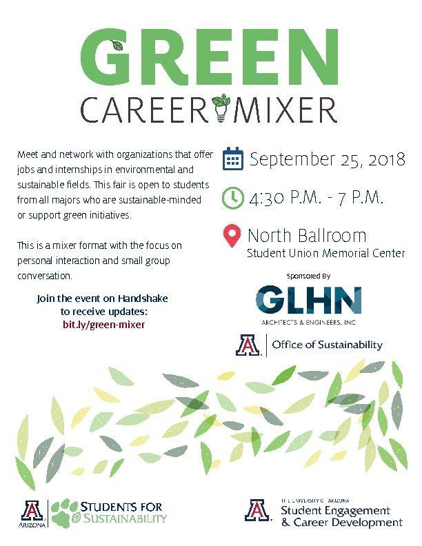 A poster from the Green Career Mixer that will be held in th North Ballroom in the Student Union Memorial Center on Sept. 25, 2018 at 4:30 p.m. until 7 p.m. The mixer will have several employers present from a range of companies. 