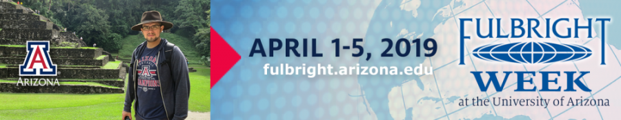 Fulbright Week at the University of Arizona will run from April 1-5. 