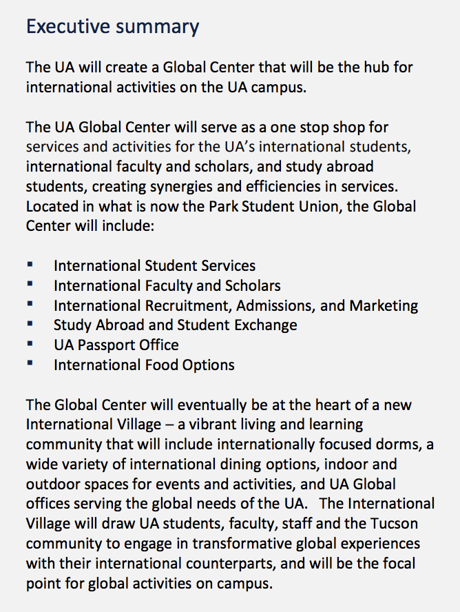 UA Global is Pillar 4 of the 2019 Strategic Plan. Under Initiative 2, Global Education, and sub-initiative 4.2C4, the plans for a new UA Global Center are outlined. 