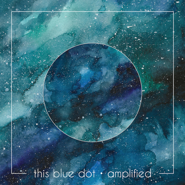 The cover of This Blue Dot by Amplified a cappella released July 11, 2020. The EP features Amplified's ICCA Southwest Quarterfinal winning set. Courtesy of Amplified a cappella. 