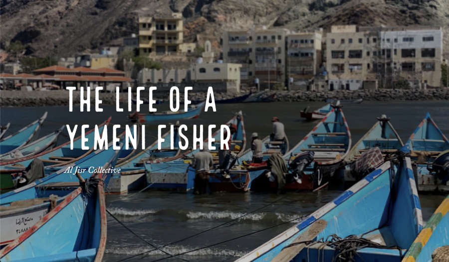 The life of a Yemeni fisher